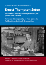 Ernest Thompson Seton:<br>Personální bibliografie<br>neperiodických publikací<br>v češtině | repro: OPL