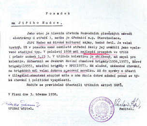 Posudek na člena Kahounovy skupiny Jiřího Hudce, vypracovaný vedením jedenáctiletky v ulici Pionýrů v Plzni. Podobně jako jeho kamarádi byl bezproblémovým studentem s dobrým prospěchem, před vyloučením ho to ale nezachránilo. | SOA v Plzni